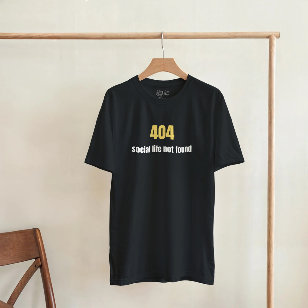 404 - Social Life Not Found - Nerd shirt