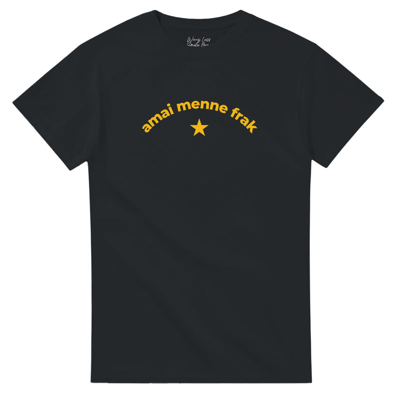 Amai Menne Frak – Antwerps Dialect T-Shirt (Zwart)
