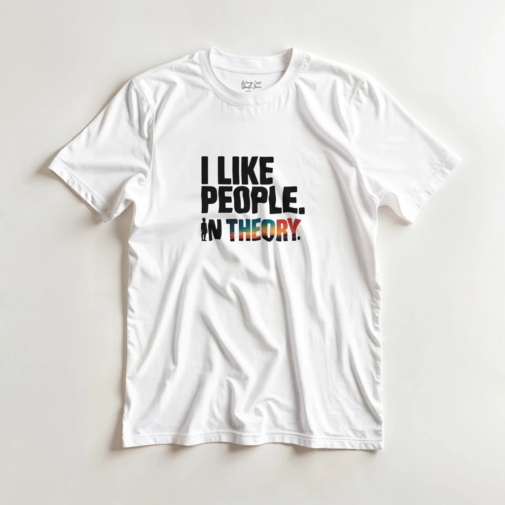 I like people. In theory. Wit T-shirt met introvert nerd humor