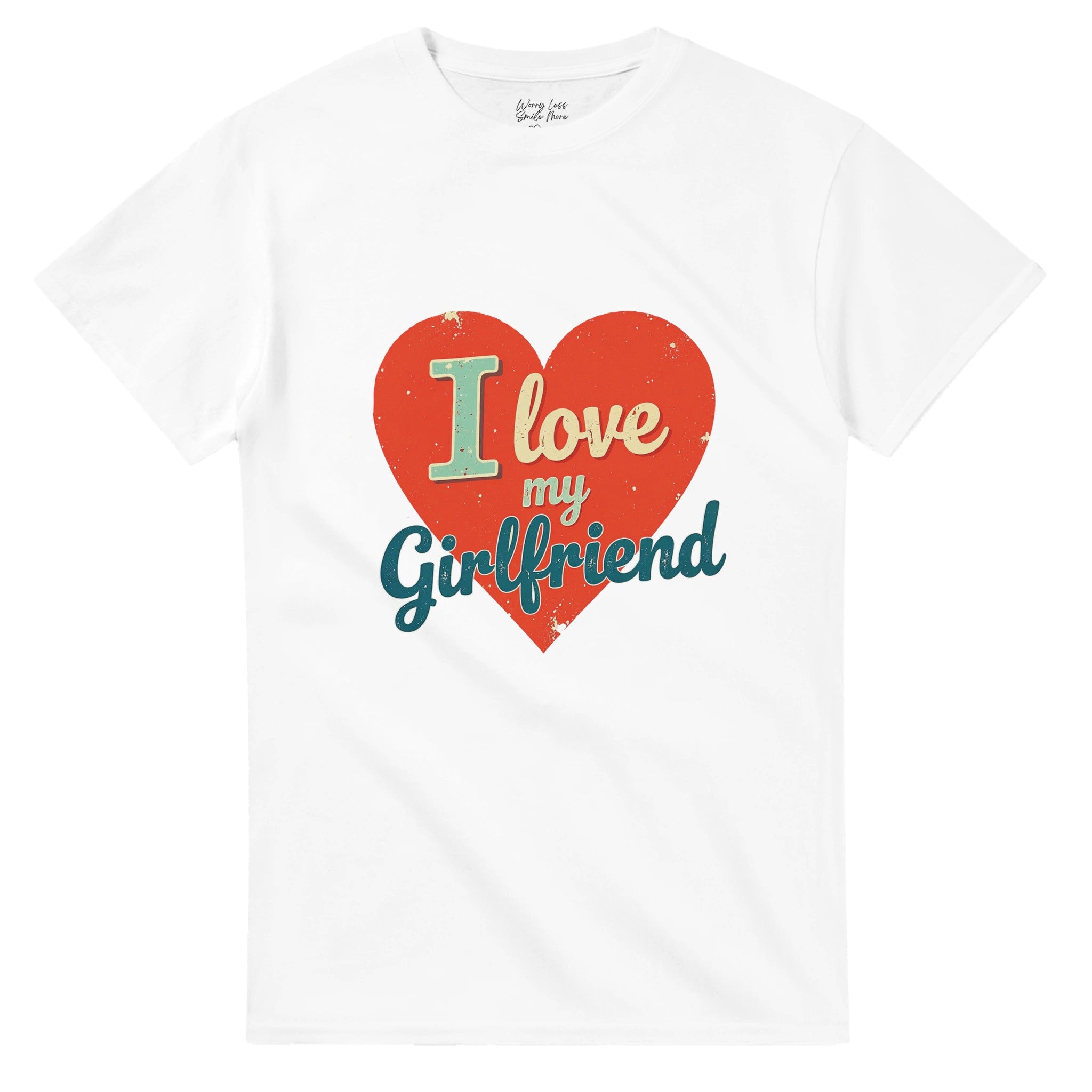 I love my girlfriend T-shirt - T-Shirt Wit