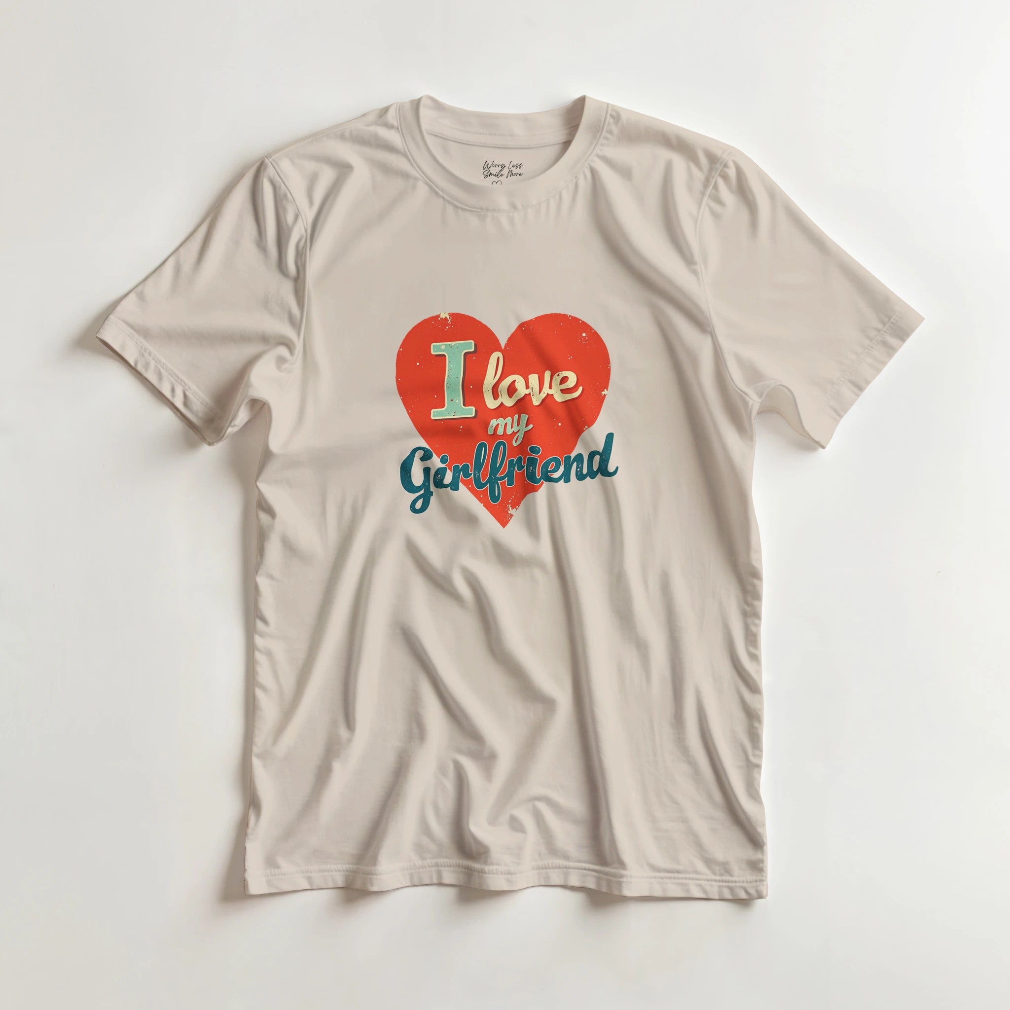 I love my girlfriend shirt ligt nonchalant