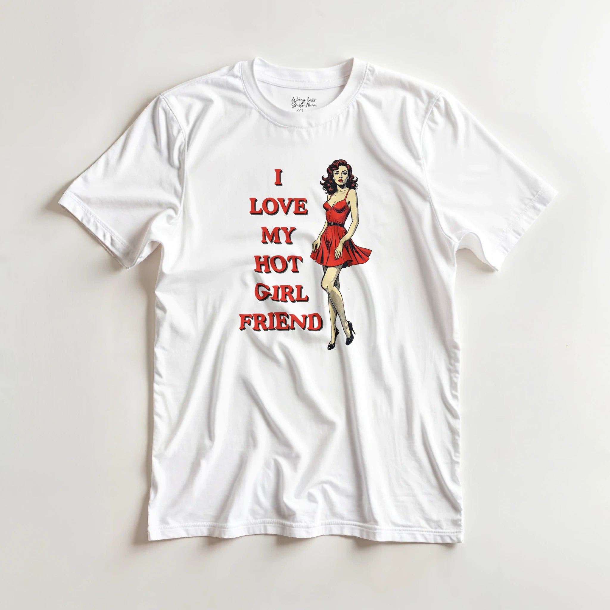 'I love my hot girlfriend' Shirt White