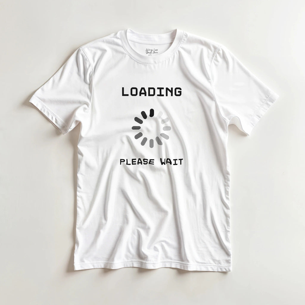 Loading - please wait - Wit Shirt