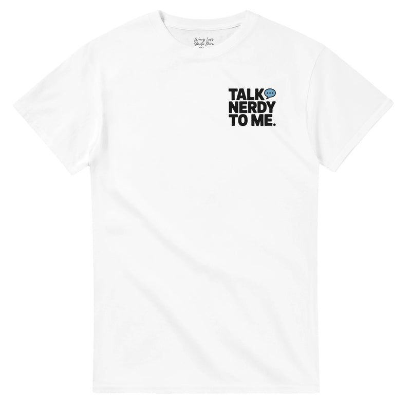 Talk nerdy to me nerd shirt | Smile Shirts