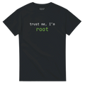 Trust me, I’m root T-shirt
