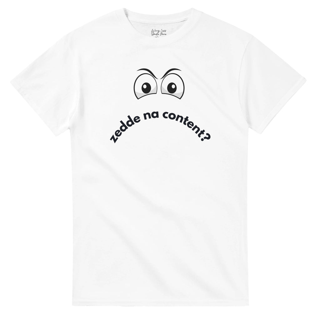 Zedde na Content - Wit Grappig Shirt met Antwerpse tekst 