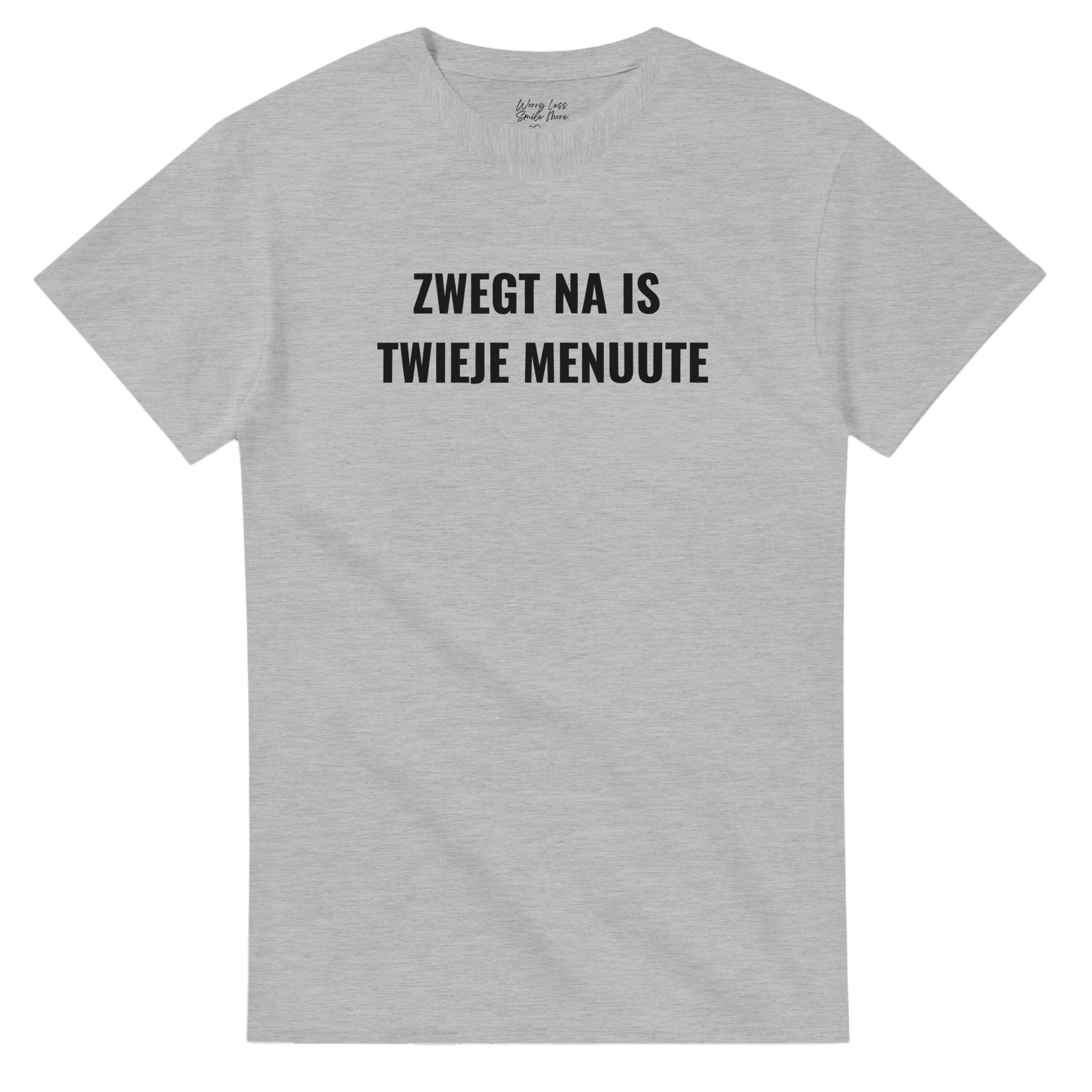 Zwegt na is twieje menuute - zwijg! Licht Grijs T-Shirt